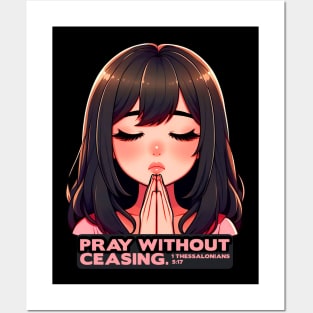 1 Thessalonians 5:17 Pray Without Ceasing Girl Posters and Art